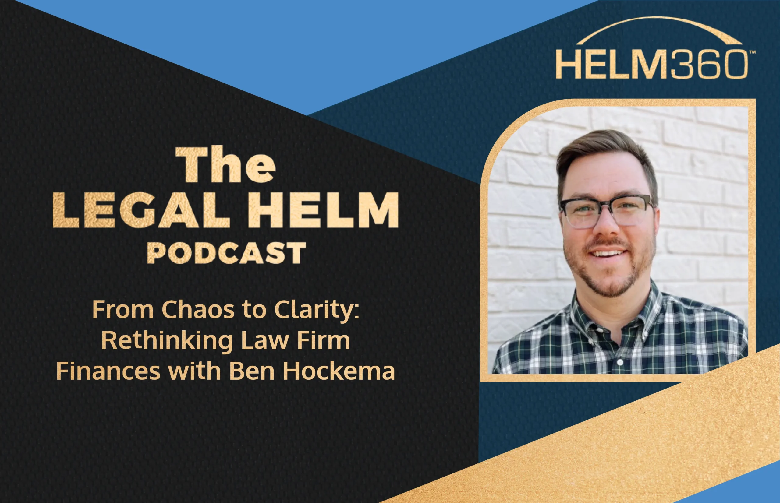 From Chaos to Clarity Rethinking Law Firm Finances with Ben Hokema