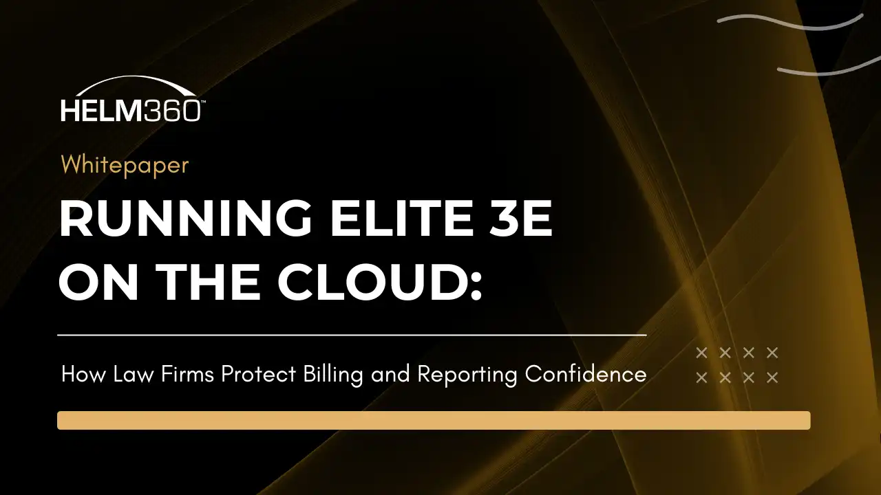 Running Elite 3E on the Cloud A Guide for Law Firms